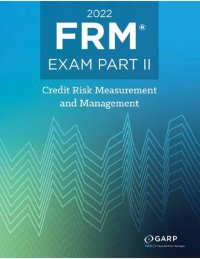 cover of the book 2022 FRM Exam Part 2 - Credit Risk Measurement