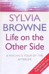 cover of the book Life on the other side. A psychic's tour of the afterlife