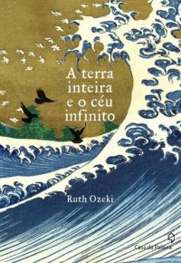 cover of the book A terra inteira e o céu infinito