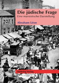 cover of the book Die jüdische Frage: Eine marxistische Darstellung