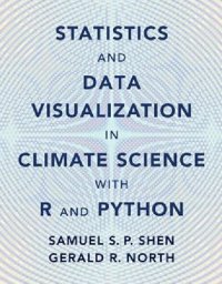 cover of the book Statistics and Data Visualization in Climate Science with R and Python