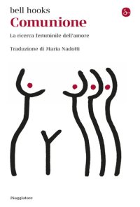 cover of the book Comunione. La ricerca femminile dell'amore