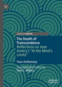 cover of the book The Death of Transcendence: Reflections on Jean Améry’s “At the Mind’s Limits”