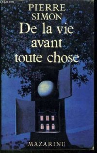 cover of the book De la vie avant toute chose