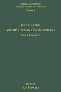 cover of the book Volume 6, Tome I: Kierkegaard and His German Contemporaries - Philosophy