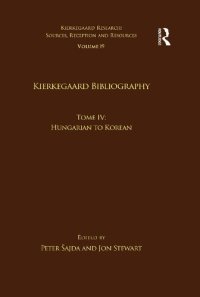 cover of the book Kierkegaard Research: Sources, Reception and Resources. Kierkegaard bibliography. Estonian to Hebrew. Volume 19. Tome 3