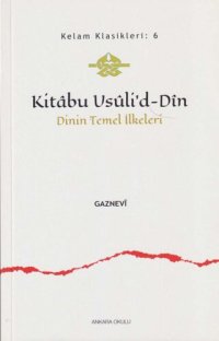 cover of the book Kitabu Usuli'd-Din: Dinin Temel İlkeleri