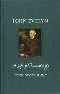 cover of the book John Evelyn: A Life of Domesticity (Renaissance Lives)