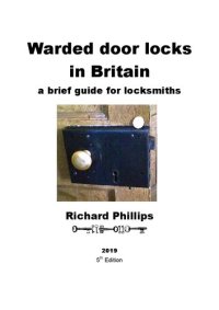 cover of the book Warded Door Locks In Britain: A Brief Guide for Locksmiths - 5th Edition