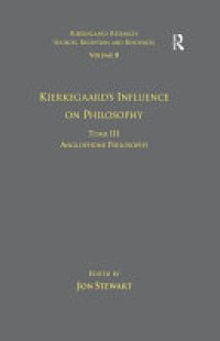 cover of the book Volume 11, Tome III: Kierkegaard's Influence on Philosophy: Anglophone Philosophy