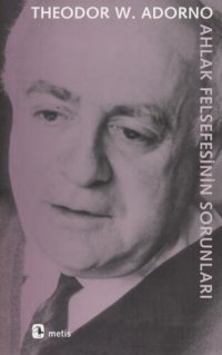 cover of the book Ahlak Felsefesinin Sorunları