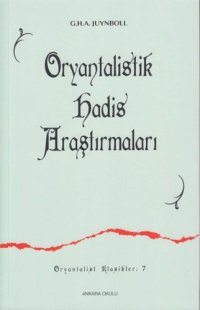 cover of the book Oryantalistik Hadis Araştırmaları