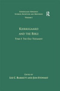 cover of the book Volume 1, Tome I: Kierkegaard and the Bible - The Old Testament