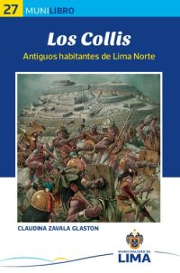 cover of the book Los collis : Antiguos habitantes de Lima Norte