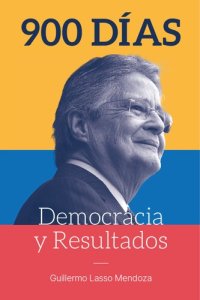 cover of the book 900 días Democracia y Resultados