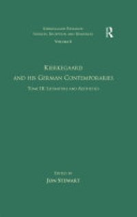 cover of the book Volume 6, Tome III: Kierkegaard and His German Contemporaries - Literature and Aesthetics