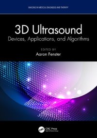 cover of the book 3D Ultrasound: Devices, Applications, and Algorithms (Imaging in Medical Diagnosis and Therapy)