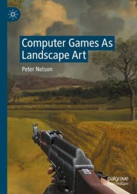 cover of the book Computer Games As Landscape Art