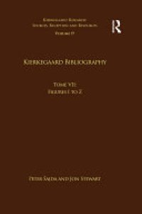 cover of the book Volume 19, Tome VII: Kierkegaard Bibliography: Figures I to Z