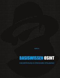 cover of the book Basiswissen OSINT: Eine Einführung in Open Source Intelligence