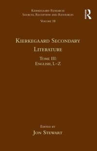 cover of the book Volume 18, Tome III: Kierkegaard Secondary Literature: English L-Z