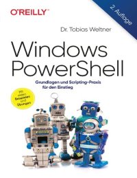 cover of the book Windows PowerShell: Grundlagen und Scripting-Praxis für den Einstieg