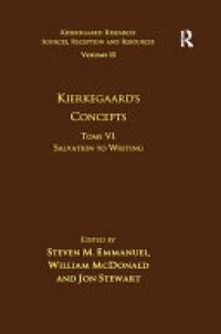 cover of the book Volume 15, Tome VI: Kierkegaard's Concepts: Salvation to Writing