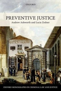 cover of the book Preventive Justice (Oxford Monographs on Criminal Law and Justice)