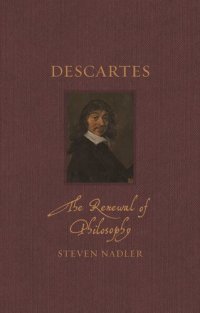 cover of the book Descartes: The Renewal of Philosophy (Renaissance Lives)