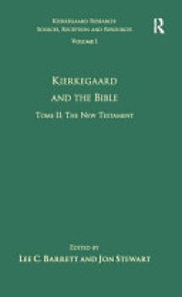 cover of the book Volume 1, Tome II: Kierkegaard and the Bible - The New Testament