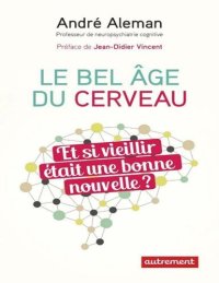 cover of the book Le bel âge du cerveau