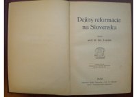 cover of the book Dejiny reformácie na Slovensku (1517-1711)