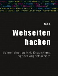 cover of the book Webseiten hacken: Schnelleinstieg inkl. Entwicklung eigener Angriffsscripte