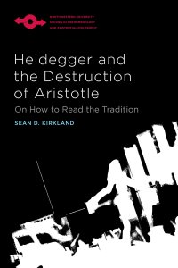 cover of the book Heidegger and the Destruction of Aristotle: On How to Read the Tradition