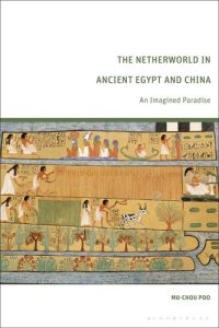 cover of the book Netherworld in Ancient Egypt and China, The: An Imagined Paradise