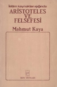 cover of the book İslam Kaynakları Işığında Aristoteles ve Felsefesi