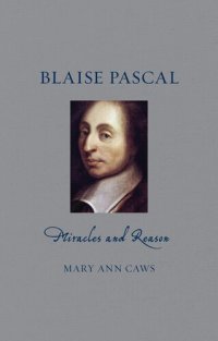 cover of the book Blaise Pascal: Miracles and Reason (Renaissance Lives)