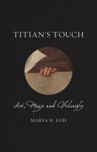 cover of the book Titian's Touch: Art, Magic and Philosophy (Renaissance Lives)