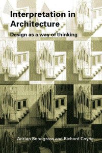 cover of the book Interpretation in Architecture: Design as Way of Thinking