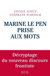 cover of the book Marine Le Pen prise aux mots