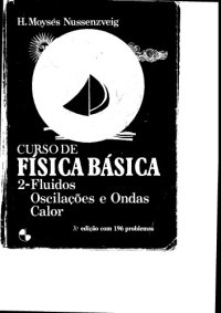 cover of the book Curso de Fisica Basica: Fluidos; Oscilacoes e Ondas; Calor - Vol. 2