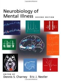 cover of the book Neurobiology of Mental Illness, 2 e 2004