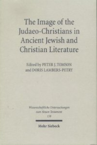 cover of the book Image of the Judaeo-Christians in Ancient Jewish & Christian Literature (Wissenschaftliche Untersuchungen Zum Neuen Testament, 158)