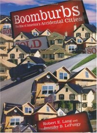 cover of the book Boomburbs: The Rise of America's Accidental Cities