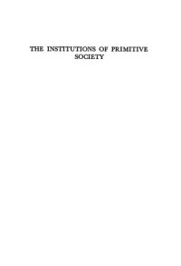 cover of the book The institutions of primitive society: A series of broadcast talks