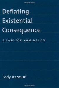 cover of the book Deflating Existential Consequence: A Case for Nominalism