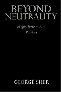 cover of the book Beyond Neutrality: Perfectionism and Politics