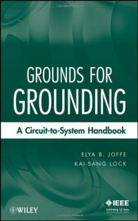 cover of the book Grounds for Grounding: A Circuit to System Handbook