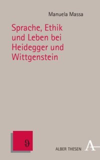 cover of the book Ethik, Sprache und Leben bei Heidegger und Wittgenstein