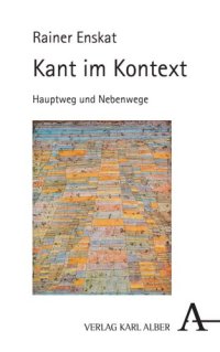 cover of the book Kant im Kontext: Hauptweg und Nebenwege